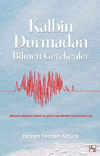 Kalbin Durmadan Bilmen Gerekenler