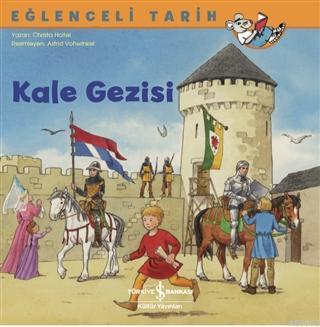 Kale Gezisi - Eğlenceli Tarih