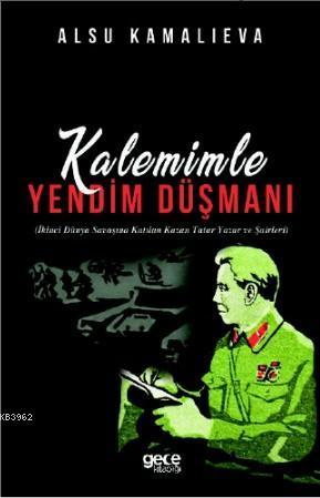 Kalemimle Yandım Düşmanı