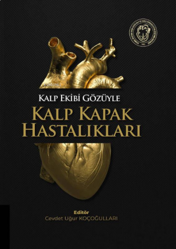 Kalp Ekibi Gözüyle Kalp Kapak Hastalıkları