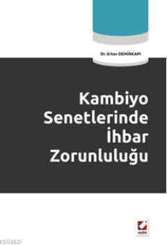 Kambiyo Senetlerinde İhbar Zorunluluğu