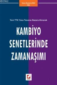 Kambiyo Senetlerinde Zamanaşımı