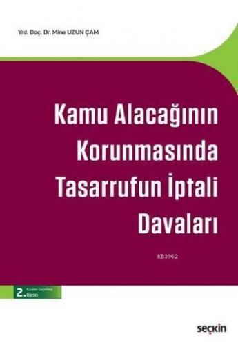 Kamu Alacağının Korunmasında Tasarrufun İptali Davaları