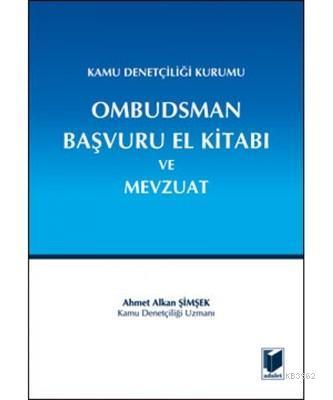 Kamu Denetçiliği Kurumu Ombudsman Başvuru El Kitabı ve Mevzuat