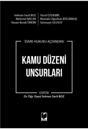 Kamu Düzeni Unsurları (İdare Hukuku Açısından)