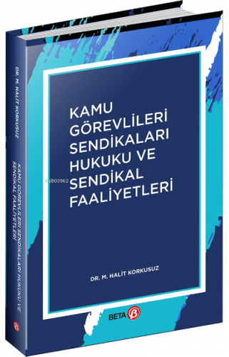 Kamu Görevlileri Sendikaları Hukuku ve Sendikal Faaliyetler