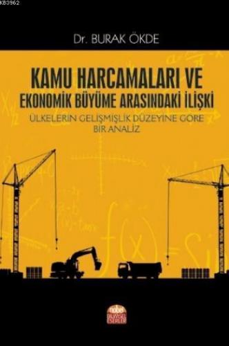 Kamu Harcamaları ve Ekonomik Büyüme Arasındaki İlişki