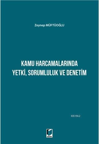 Kamu Harcamalarında Yetki Sorumluluk ve Denetim