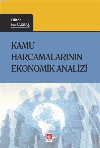 Kamu Harcamalarının Ekonomik Analizi