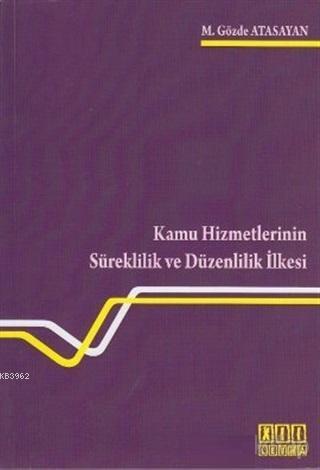 Kamu Hizmetlerinin Süreklilik ve Düzenlilik İlkesi