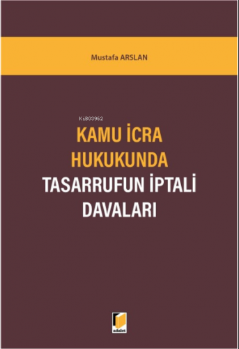 Kamu İcra Hukukunda Tasarrufun İptali Davaları