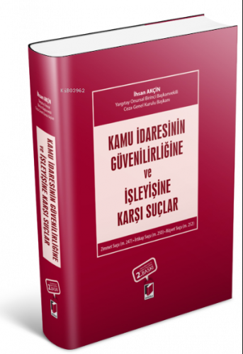 Kamu İdaresinin Güvenilirliğine ve İşleyişine Karşı Suçlar