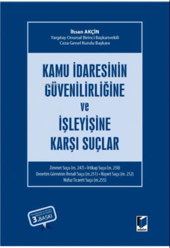 Kamu İdaresinin Güvenilirliğine ve İşleyişine Karşı Suçlar