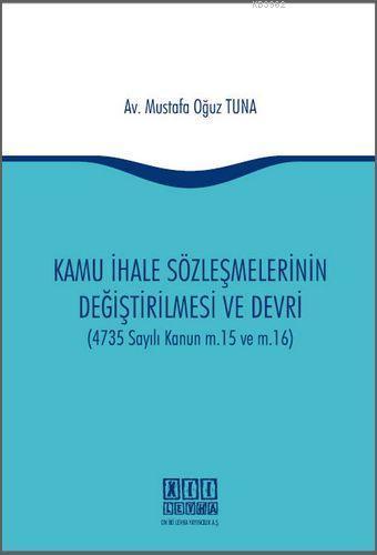 Kamu İhale Sözleşmelerinin Değiştirilmesi ve Devri