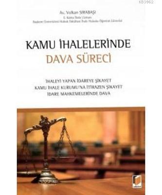 Kamu İhalelerinde Dava Süreci İhaleyi Yapan İdareye Şikayet - Kamu İha