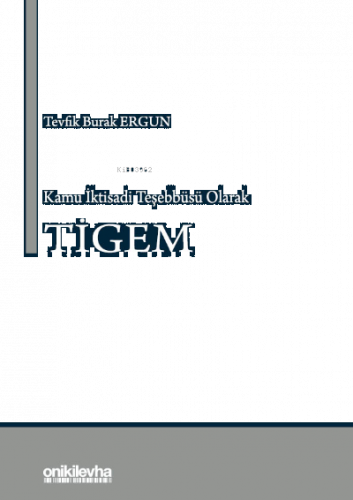 Kamu İktisadi Teşebbüsü Olarak TİGEM