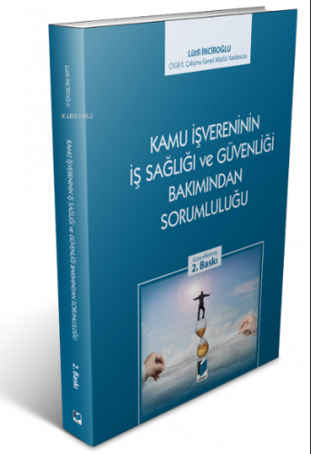 Kamu İşvereninin İş Sağlığı ve Güvenliği Bakımından Sorumluluğu