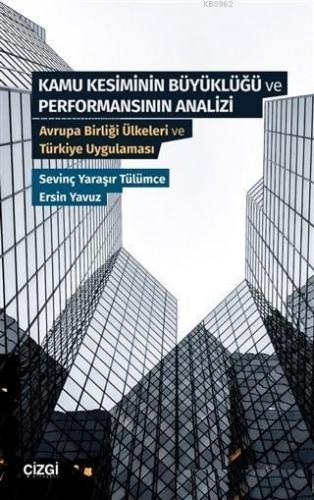 Kamu Kesiminin Büyüklüğü ve Performansının Analizi