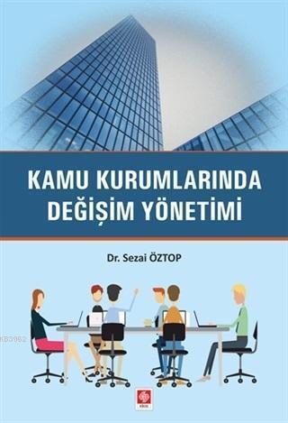 Kamu Kurumlarında Değişim Yönetimi