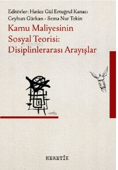 Kamu Maliyesinin Sosyal Teorisi: Disiplinlerarası Arayışlar