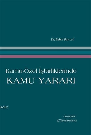 Kamu-Özel İşbirliklerinde Kamu Yararı