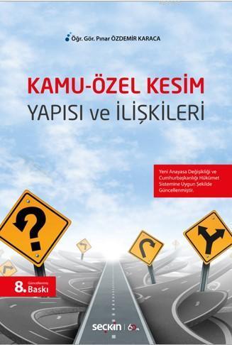 Kamu-Özel Kesim Yapısı ve İlişkileri