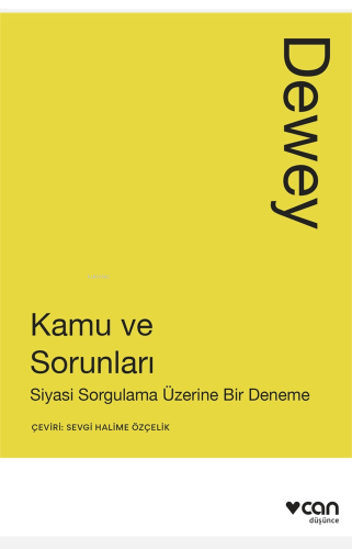 Kamu ve Sorunları;Siyasi Sorgulama Üzerine Bir Deneme