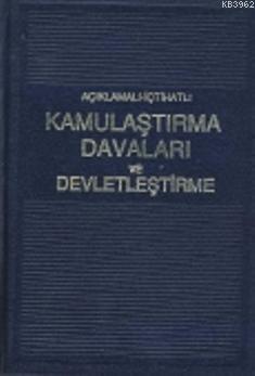 Kamulaştırma Davaları ve Devletleştirme