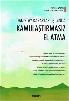 Kamulaştırmasız El Atma;Danıştay Kararları Işığında