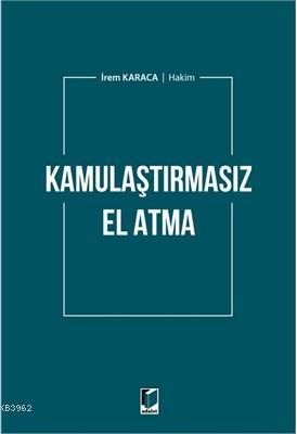 Kamulaştırmasız El Atma