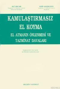 Kamulaştırmasız El Koyma