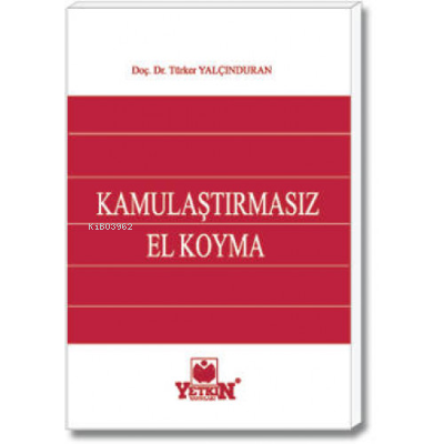 Kamulaştırmasız El Koyma