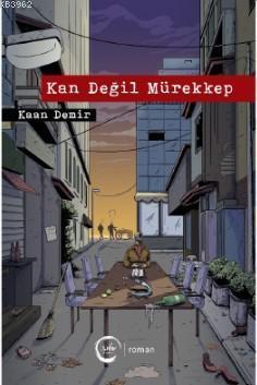 Kan Değil Mürekkep