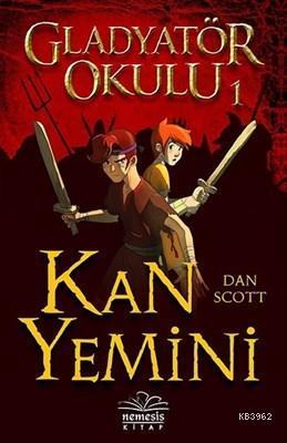 Kan Yemini - Gladyatör Okulu 1