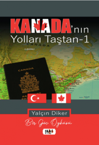 Kanada’nın Yolları Taştan