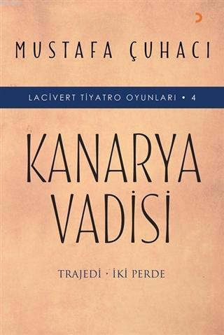 Kanarya Vadisi Lacivert Tiyatro Oyunları 4