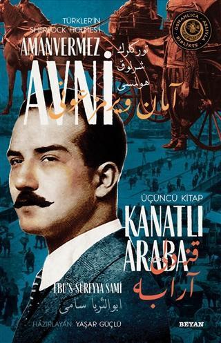 Kanatlı Araba - Türkler'in Sherlock Holmes'i Amanvermez Avni 3