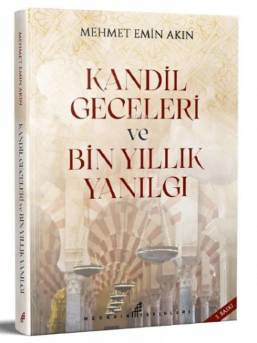 Kandil Geceleri ve Bin Yıllık Yanılgı