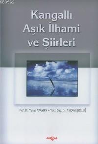 Kangallı Aşık İlhami ve Şiirleri