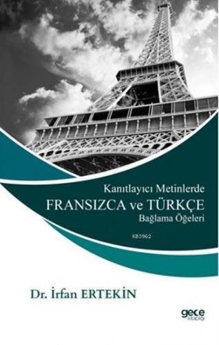 Kanıtlayıcı Metinlerde Fransızca ve Türkçe Bağlama Öğeleri