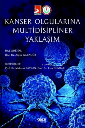 Kanser Olgularına Multidisipliner Yaklaşım