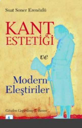 Kant Estetiği ve Modern Eleştiriler