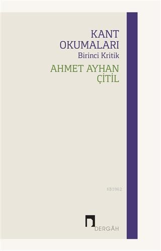 Kant Okumaları - Birinci Kritik