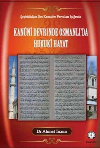 Kanûni Devrinde Osmanlı'da Hukukî Hayat