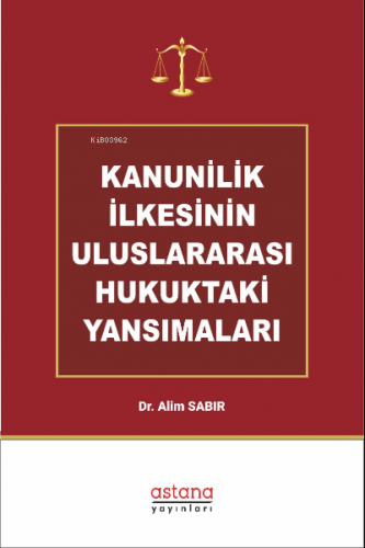 Kanunilik İlkesinin Uluslararası Hukuktaki Yansımaları