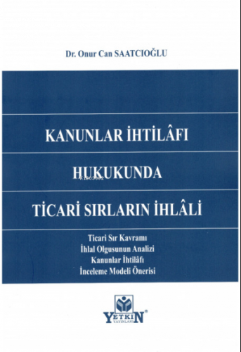 Kanunlar İhtilafı Hukukunda Ticari Sırların İhlali