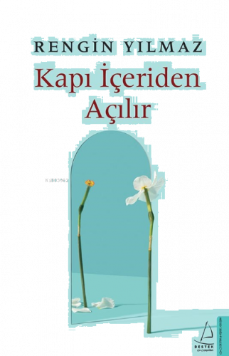 Kapı İçeriden Açılır