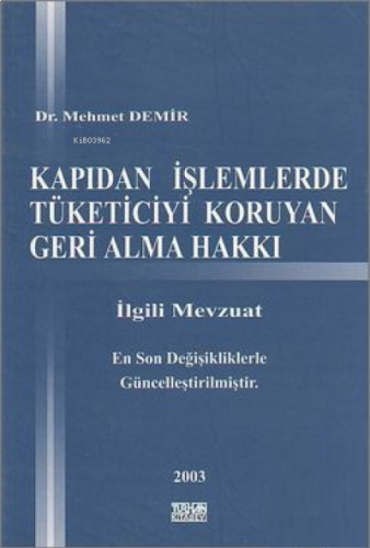 Kapıdan İşlemlerde Tüketiciyi Koruyan Geri Alma Hakkı