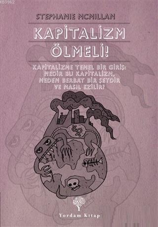 Kapitalizm Ölmeli!