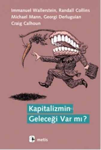 Kapitalizmin Geleceği Var mı?